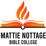 MATTIE NOTTAGE SCHOOL OF MINISTRY